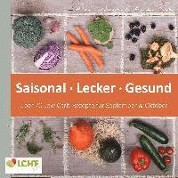 LCHF pur: Saisonal. Lecker. Gesund - über 70 Low Carb-Rezepte für September & Oktober 1