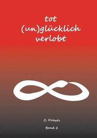 bokomslag Tot (un)glücklich verlobt