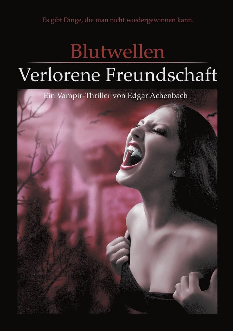 Blutwellen - Verlorene Freundschaft 1