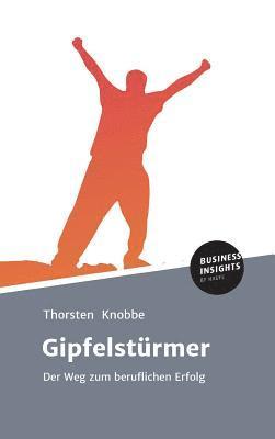 Thorsten Knobbe - Gipfelstürmer, Inbunden