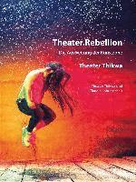 bokomslag Theater.Rebellion