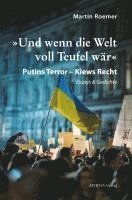 bokomslag 'Und wenn die Welt voll Teufel wär'. Putins Terror - Kiews Recht