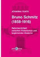 bokomslag Bruno Schmitz (1858-1916)
