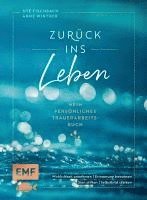 bokomslag Zurück ins Leben - Mein persönliches Trauerarbeits-Buch