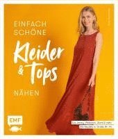 bokomslag Einfach schöne Kleider und Tops nähen - aus Jersey, Webware, Samt und mehr