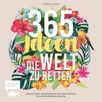 365 Ideen, die Welt zu retten 1