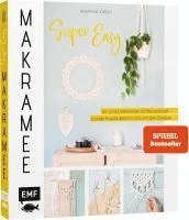 Josephine Kirsch - Makramee super easy, Inbunden