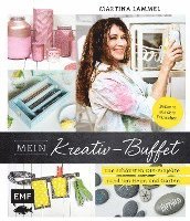 Martina Lammel - Mein Kreativ-Buffet, Inbunden