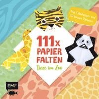 bokomslag 111 x Papierfalten - Tiere im Zoo