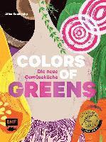 bokomslag Colors of Greens - Die neue Gemüseküche