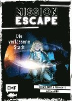 bokomslag Mission Escape - Die verlassene Stadt