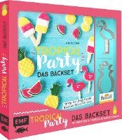 bokomslag Tropical Party - das Backset mit Rezepten und Ananas- und Flamingo-Ausstecher aus Edelstahl - Limitierte Sonderausgabe