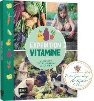 bokomslag Expedition Vitamine - Mein erstes Gartenbuch fürs ganze Jahr