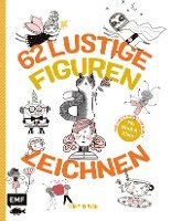 62 lustige Figuren zeichnen - Für Groß und Klein! 1