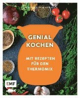 bokomslag Genussmomente: Genial kochen mit Rezepten für den Thermomix