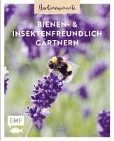 bokomslag Gartenmomente: Bienen- und Insektenfreundlich gärtnern