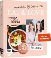 bokomslag Aktion | Nur für kurze Zeit | Food with love: Eat & Love - Unsere Jeden-Tag-Küche mit Herz