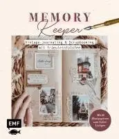 Julia Sachs - Memory Keeper - Vintage-Journaling und Scrapbooking mit fraeuleinfotofee, Häftad. Tillgänglighet: Lägg i varukorg