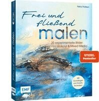 Petra Thölken - Frei und fließend malen, Inbunden
