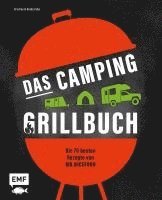 bokomslag Das Camping-Grillbuch - Die 70 besten Rezepte von @mr.nicefood