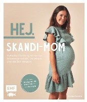bokomslag Hej. Skandi-Mom - Stylische Kleidung nähen für Schwangerschaft, Stillphase und die Zeit danach