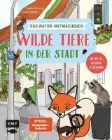 bokomslag Wilde Tiere in der Stadt - Das Natur-Mitmachbuch