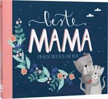 bokomslag Beste Mama - Ein Eintragbuch über dich und mich