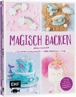 bokomslag Magisch backen - Süße Rezepte für Meerjungfrauen- und Einhorn-Fans