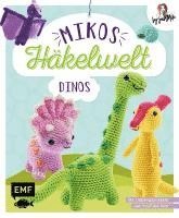 Jacqueline Annecke - Mikos Häkelwelt - Dinos, Häftad