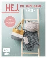 bokomslag Hej. Mit Rope-Garn häkeln super easy