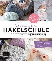 Meine große Häkelschule - Alles für den perfekten Einstieg - Das Standardwerk 1