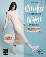 bokomslag Strickst du noch oder nähst du schon? Kleidung nähen mit Strickstoffen