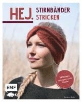 bokomslag Hej. Stirnbänder stricken