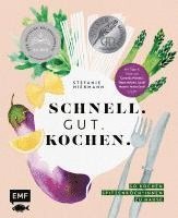 bokomslag Schnell. Gut. Kochen. - So kochen Spitzenköch*innen zu Hause