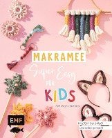 bokomslag Makramee super easy - Für Kids