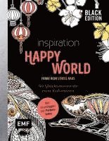 Black Edition: Inspiration Happy World - 50 Glücksmomente zum Kolorieren 1