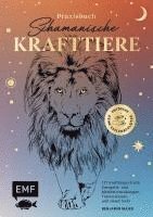 Praxisbuch Schamanische Krafttiere - Entdecke deine Seelenbegleiter 1