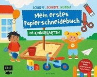 bokomslag Schnipp, schnipp, hurra! Mein erstes Papierschneidebuch - Im Kindergarten