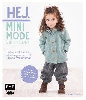 bokomslag Hej Minimode - Super soft: Baby- und Kinderkleidung nähen mit Merino-Wollstoffen