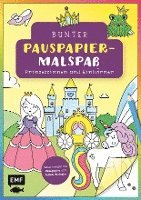 bokomslag Bunter Pauspapier-Malspaß - Prinzessinnen und Einhörner