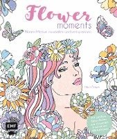 bokomslag Flower moments - Traumhafte Blüten-Motive ausmalen und entspannen