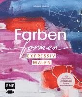 bokomslag Farben formen - Expressiv malen