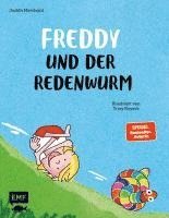 Judith Merchant - Freddy und der Redenwurm, Inbunden