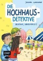 Die Hochhaus-Detektive - Achtung, Handyfalle! (Die Hochhaus-Detektive-Reihe Band 2) 1