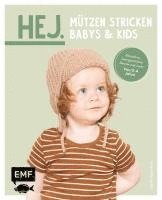 bokomslag Hej. Mützen stricken - Babys & Kids