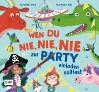 bokomslag Wen du nie, nie, nie zur Party einladen solltest