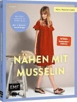 Mini-Masterclass - Nähen mit Musselin 1