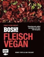 Ian Theasby, Henry Firth - BOSH! Fleisch vegan - Fake your Meat!, Inbunden