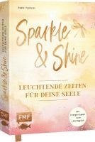 bokomslag Sparkle and Shine - Leuchtende Zeiten für deine Seele