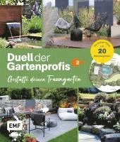 bokomslag Duell der Gartenprofis - Gestalte deinen Traumgarten -¿Das Buch zur Gartensendung im ZDF